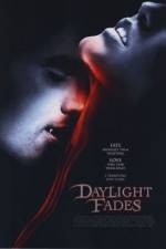 Watch Daylight Fades Zmovie