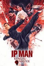 Watch Ip Man: Kung Fu Master Zmovie