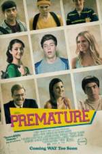 Watch Premature Zmovie