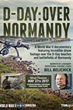 Watch D-Day: Over Normandy Narrated by Bill Belichick Zmovie