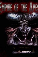 Watch Empire of the Apes Zmovie