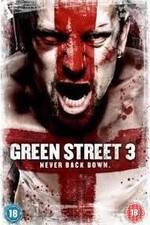 Watch Green Street 3: Never Back Down Zmovie