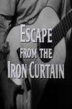 Watch Escape from the Iron Curtain Zmovie