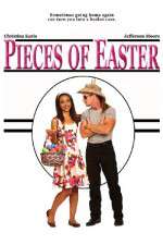 Watch Pieces of Easter Zmovie