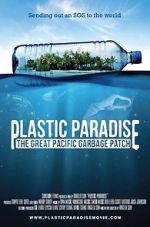 Watch Plastic Paradise: The Great Pacific Garbage Patch Zmovie