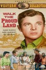 Watch Walk the Proud Land Zmovie