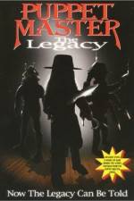 Watch Puppet Master: The Legacy Zmovie