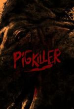 Watch Pig Killer Zmovie