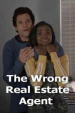 Watch The Wrong Real Estate Agent Zmovie