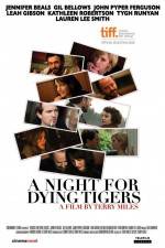 Watch A Night for Dying Tigers Zmovie