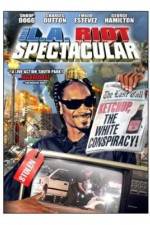 Watch The LA Riot Spectacular Zmovie