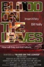 Watch Blood on the Leaves Zmovie