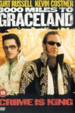 Watch 3000 Miles to Graceland Zmovie