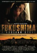 Fukushima: A Nuclear Story zmovie