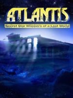 Watch Atlantis: Secret Star Mappers of a Lost World Zmovie