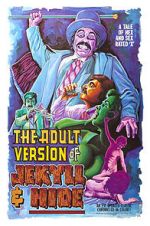 Watch The Adult Version of Jekyll & Hide Zmovie