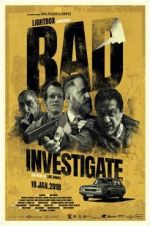 Watch Bad Investigate Zmovie