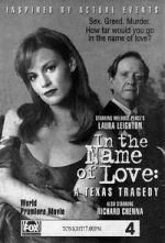 Watch In the Name of Love: A Texas Tragedy Zmovie