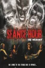 Watch The Seance Hour Evil Unleashed Zmovie