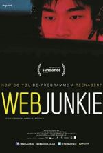Watch Web Junkie Zmovie