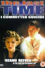 Watch The Last Time I Committed Suicide Zmovie