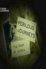 Watch National Geographic Perilous Journeys The Roof of Africa Zmovie