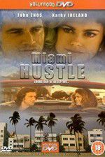 Watch Miami Hustle Zmovie