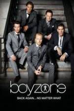 Watch Boyzone at 20: No Matter What Zmovie