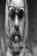 Watch Frank Wild: Antarctica's Forgotton Hero Zmovie