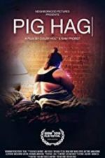 Watch Pig Hag Zmovie