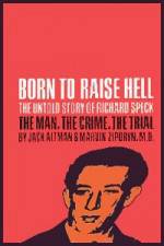 Watch Richard Speck Born to Raise Hell Zmovie