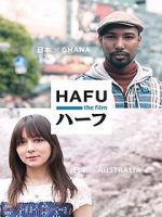 Watch Hafu: The Mixed-Race Experience in Japan Zmovie