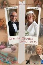 Watch How to Murder Your Wife Zmovie