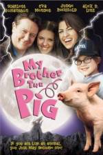 Watch My Brother the Pig Zmovie