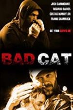 Watch Bad Cat Zmovie