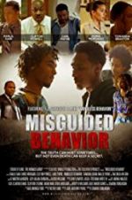 Watch Misguided Behavior Zmovie