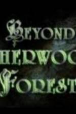 Watch Beyond Sherwood Forest Zmovie