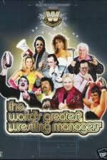 Watch The Worlds Greatest Wrestling Managers Zmovie