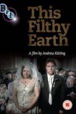 Watch This Filthy Earth Zmovie