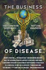 Watch The Business of Disease Zmovie