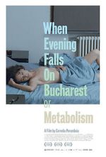 Watch When Evening Falls on Bucharest or Metabolism Zmovie