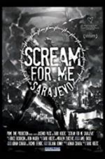 Watch Scream for Me Sarajevo Zmovie