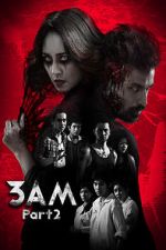 Watch 3 A.M. 3D: Part 2 Zmovie