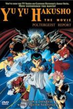 Watch Yu Yu Hakusho Poltergeist Report Zmovie