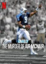 Watch Untold: The Murder of Air McNair Zmovie