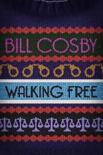 Watch Bill Cosby: Walking Free Zmovie