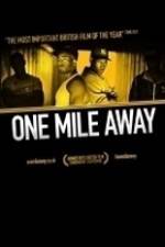 Watch One Mile Away Zmovie