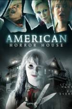 Watch American Horror House Zmovie