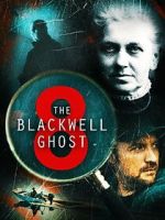 Watch The Blackwell Ghost 8 Zmovie