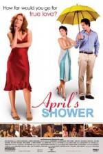 Watch April's Shower Zmovie